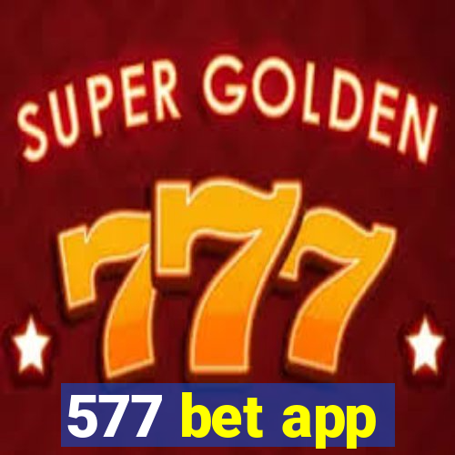 577 bet app